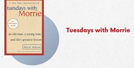 6) Tuesdays with Morrie